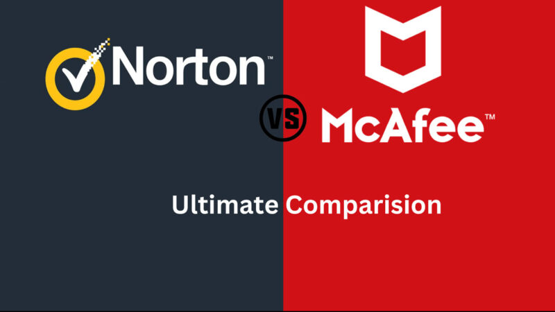 McAfee vs Norton Antivirus (2026): Complete Detailed Comparison